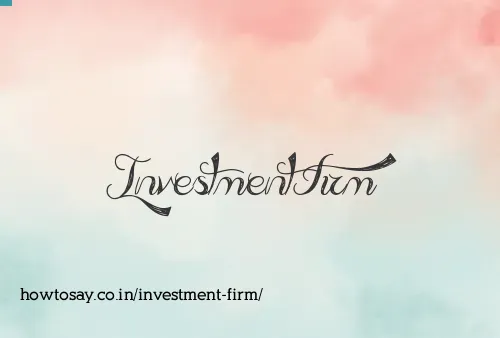 Investment Firm