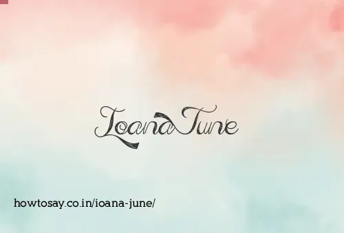 Ioana June