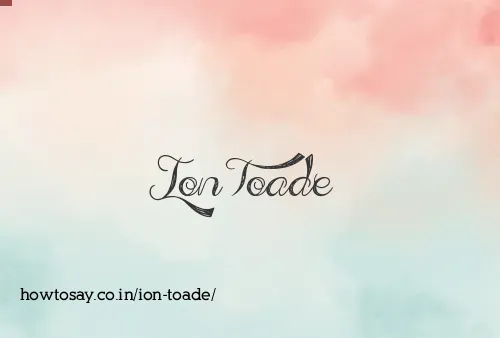 Ion Toade