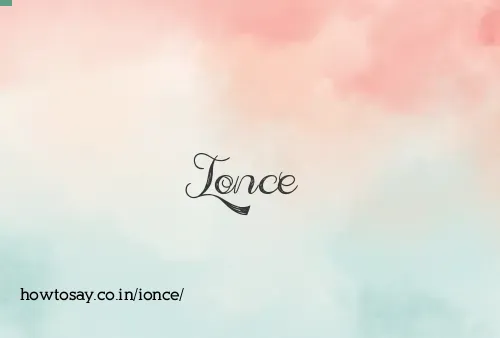 Ionce