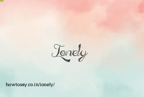 Ionely