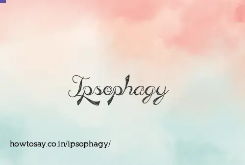 Ipsophagy