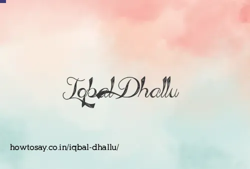 Iqbal Dhallu