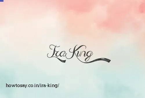 Ira King
