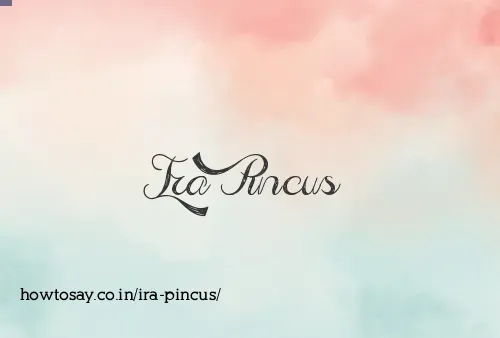 Ira Pincus