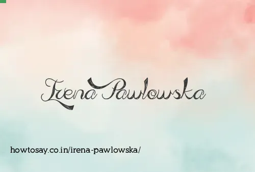 Irena Pawlowska