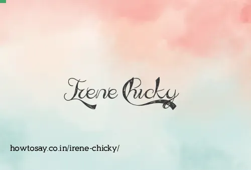 Irene Chicky