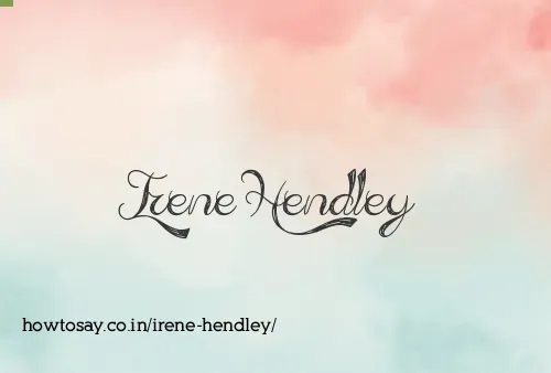 Irene Hendley