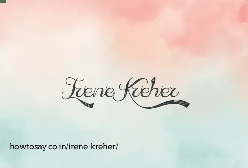Irene Kreher