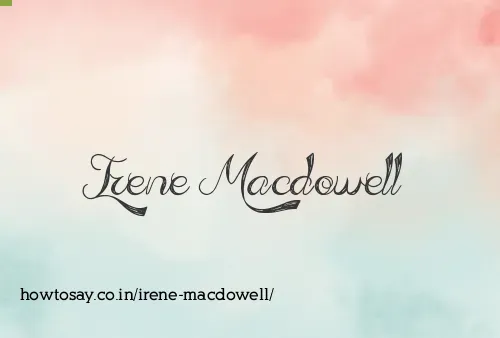 Irene Macdowell