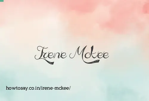 Irene Mckee