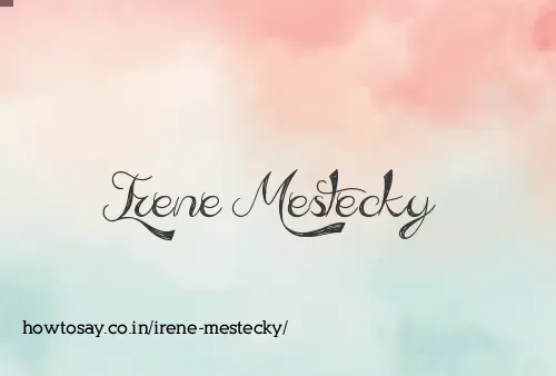 Irene Mestecky