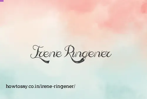 Irene Ringener
