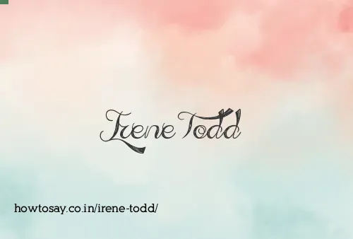Irene Todd
