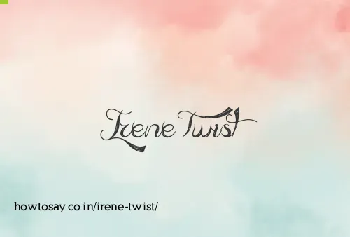 Irene Twist