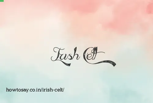 Irish Celt
