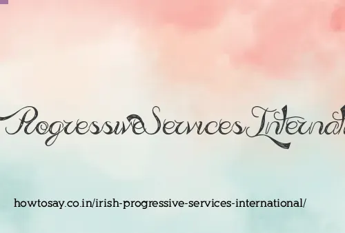 Irish Progressive Services International