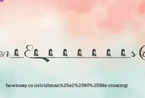 Irishman’s Crossing