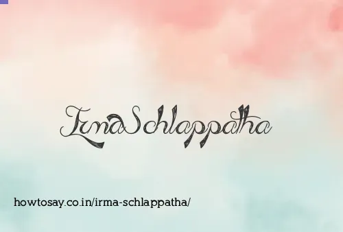 Irma Schlappatha