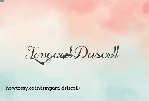 Irmgard Driscoll