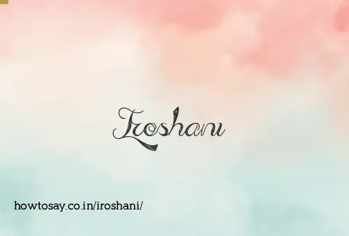 Iroshani