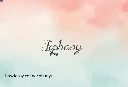 Irphany