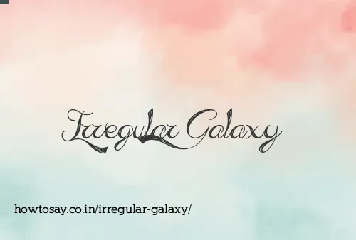 Irregular Galaxy