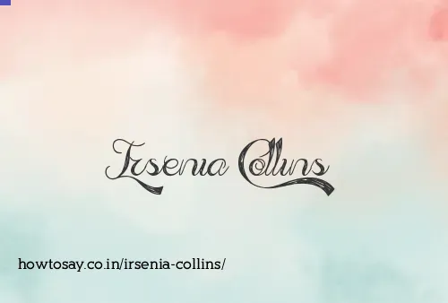 Irsenia Collins