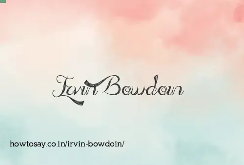 Irvin Bowdoin