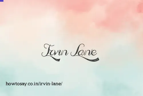 Irvin Lane
