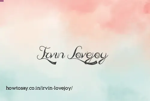 Irvin Lovejoy