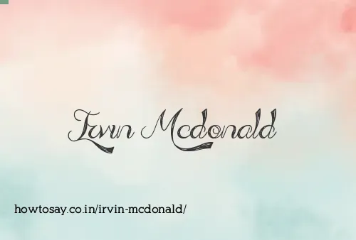 Irvin Mcdonald