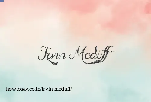 Irvin Mcduff