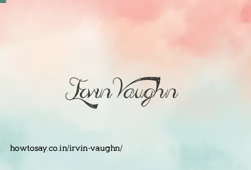 Irvin Vaughn