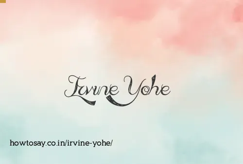 Irvine Yohe