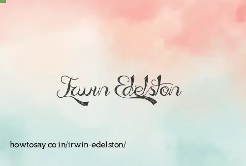 Irwin Edelston