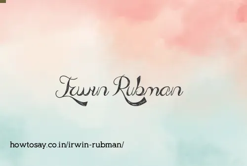Irwin Rubman