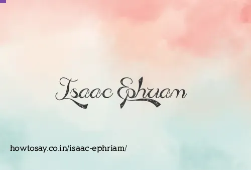 Isaac Ephriam