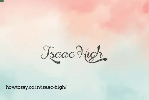 Isaac High