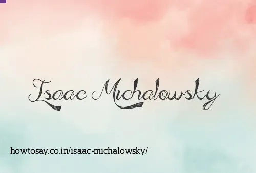 Isaac Michalowsky