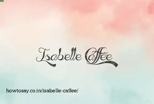 Isabelle Caffee