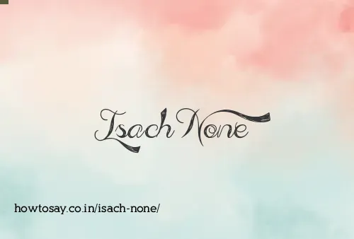 Isach None