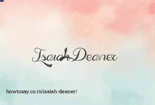 Isaiah Deaner