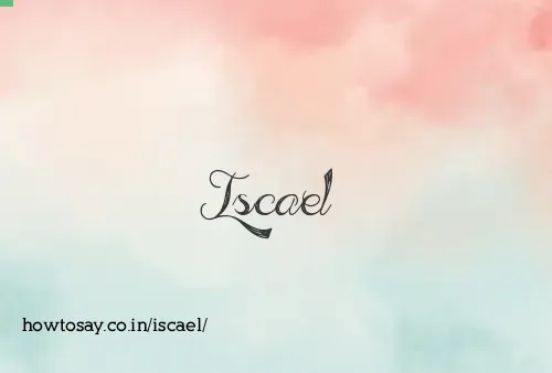 Iscael