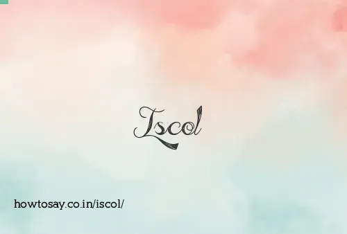 Iscol
