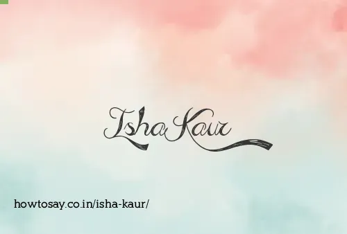 Isha Kaur