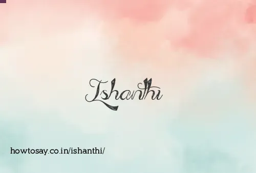 Ishanthi