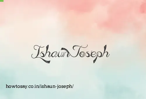 Ishaun Joseph