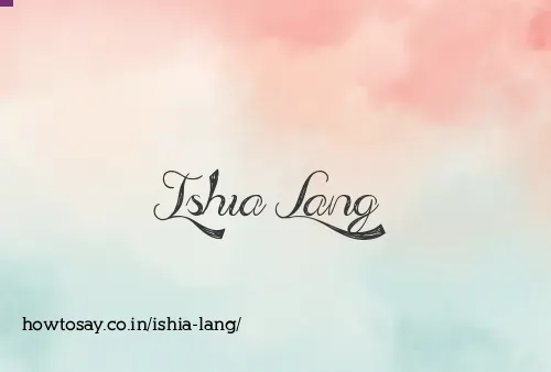 Ishia Lang