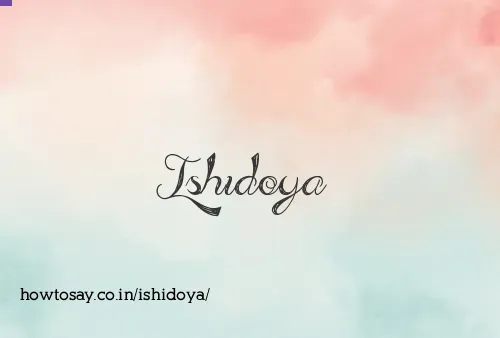 Ishidoya